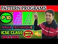 Part 10 Ninja Technique to solve Patter programs pattern