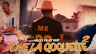 Mk23 Feat WLED EL BLASSA BÔNE LA COQUETTE 2 0 Prod By KersBeats 