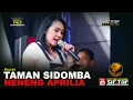 Download Lagu TAMAN SIDOMBA NENENG APRILIA RAMADISTA REMBET 9 MARET 2022