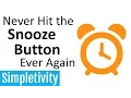 How to Stop Hitting the Snooze Button Ever Again