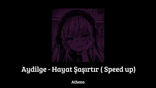 Aydilge Hayat Şaşırtır Speed Up  Aydilge Hayat Şaşırtır Speed Up