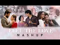 Download Lagu Feel The Love Mashup | Musical Planet | Arijit Singh | Atif Aslam | Wedding Songs Special