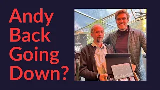 Andy Back Going Down?