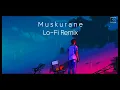 Download Lagu Muskurane - Lo-Fi (Remix) - Arijit Singh | Sony Music | By Poppi