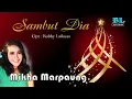 Download Lagu SAMBUT DIA - MIKHA MARPAUNG - (Official Music Video)