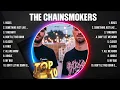 Download Lagu The Chainsmokers Greatest Hits 2024 - Pop Music Mix - Top 10 Hits Of All Time MP3