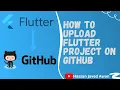 How to upload Flutter project on GitHub