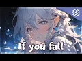 Download Lagu Nightcore - If You Fall (Lyrics) - UNDREAM x Brad Arthur