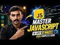 JavaScript Complete Course in 30 Minutes 2026 Learn JS from Scratch to Advanced