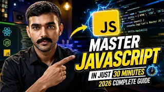 JavaScript Complete Course in 30 Minutes 2026 Learn JS from Scratch to Advanced