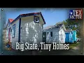 The Tex Factor Big State Tiny Homes