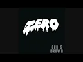 Chris Brown - Zero (Audio)