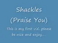 Shackles (praise you) by MARY MARY (lyrics)