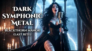blackthorn manor last rite dark symphonic metal official music video