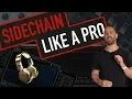PRODUCTION TUTORIAL - Sidechain Compression like a PRO Advanced Tips Tricks