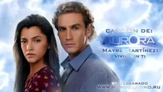 completa cancion de aurora mayr mart nez vivir sin ti telemundo hd 