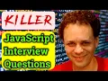 KILLER JavaScript Interview Questions