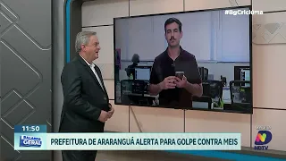 Araranguá emite alerta sobre golpes direcionados a MEIs