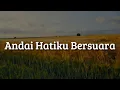 Lagu Damia - Andai Hatiku Bersuara (Lirik) | Mix Lirik