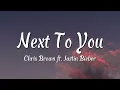 Lagu Chris Brown - Next To You (Lyrics) ft. Justin Bieber