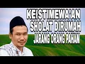 NGAJI GUS BAHA// KEISTIMEWAAN SHOLAT DIRUMAH JARANG ORANG PAHAM#gusbahaterbaru 