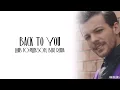 Lagu Louis Tomlinson, Bebe Rexha - Back To You (Lyrics)