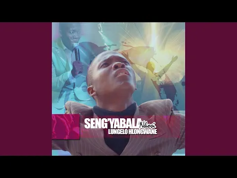 Download MP3 Seng'yabala Nkosi