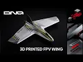 Building the DNA Fast FPV 3D-Printed Fixed-Wing