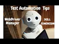 Test Automation Quick Tips WebDriver Manager by Boni Garcia to manager browser executables