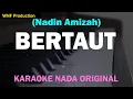 Download Lagu Nadin Amizah - Bertaut (Karaoke Original Key)