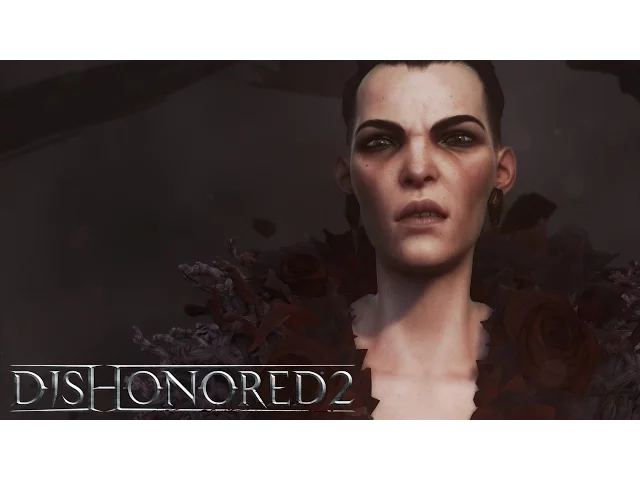 Dishonored 2 - Official Launch Trailer