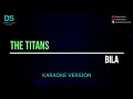 Download Lagu The titans - bila (karaoke version) tanpa vokal