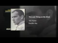 The Last Thing on My Mind - Tom Paxton