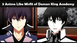 5 anime like the misfit of demon king academy