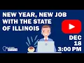 December 2024 IDOR Virtual Job Fair - New Year New Job with State of Illinois