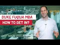 How to Get Into Duke s Fuqua School of Business