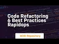 code refactoring 6 best practices rapidops