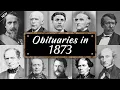 Obituary Famous Faces WE LOST in 1873