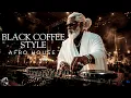 Afro House 2026 Deep Melodic Set Black Coffee Style DJ VANTA 1 Hour