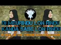 Download Lagu DJ MEURINDU LON RINDU KANDA SABE LON RINDU \