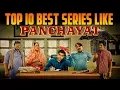 Top 10 Best Feel-Good Web Series Like Panchayat Top 10 Family Drama Web Series In Hindi 2025 List