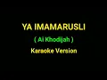 Download Lagu Ya Imamarusli Ya Sanadi | Ai Khodijah | Karaoke