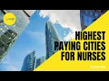 8 of The Top Highest Paying Cities for Nurses Nurseist