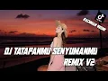 Download Lagu DJ TATAPANMU SENYUMANMU | DJ KASMARAN VIRAL TIKTOK REMIX V2