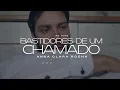 Anna Clara Rocha | Bastidores de um Chamado [Vídeo Letra]