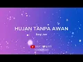 Download Lagu Base Jam - Hujan Tanpa Awan (karaoke version)