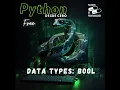 Python from Scratch 9 Data Types - bool