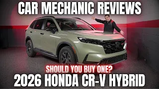 Should You Buy a 2026 Honda CR-V Thorough Review By A Mechanic