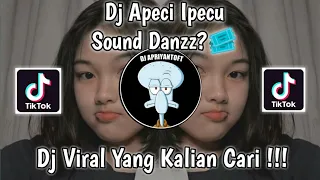 dj apeci ipucu kiky rmx sound danzz viral tik tok terbaru 2022 yang kalian cari