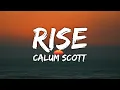 Download Lagu Calum Scott - Rise (Lyrics)